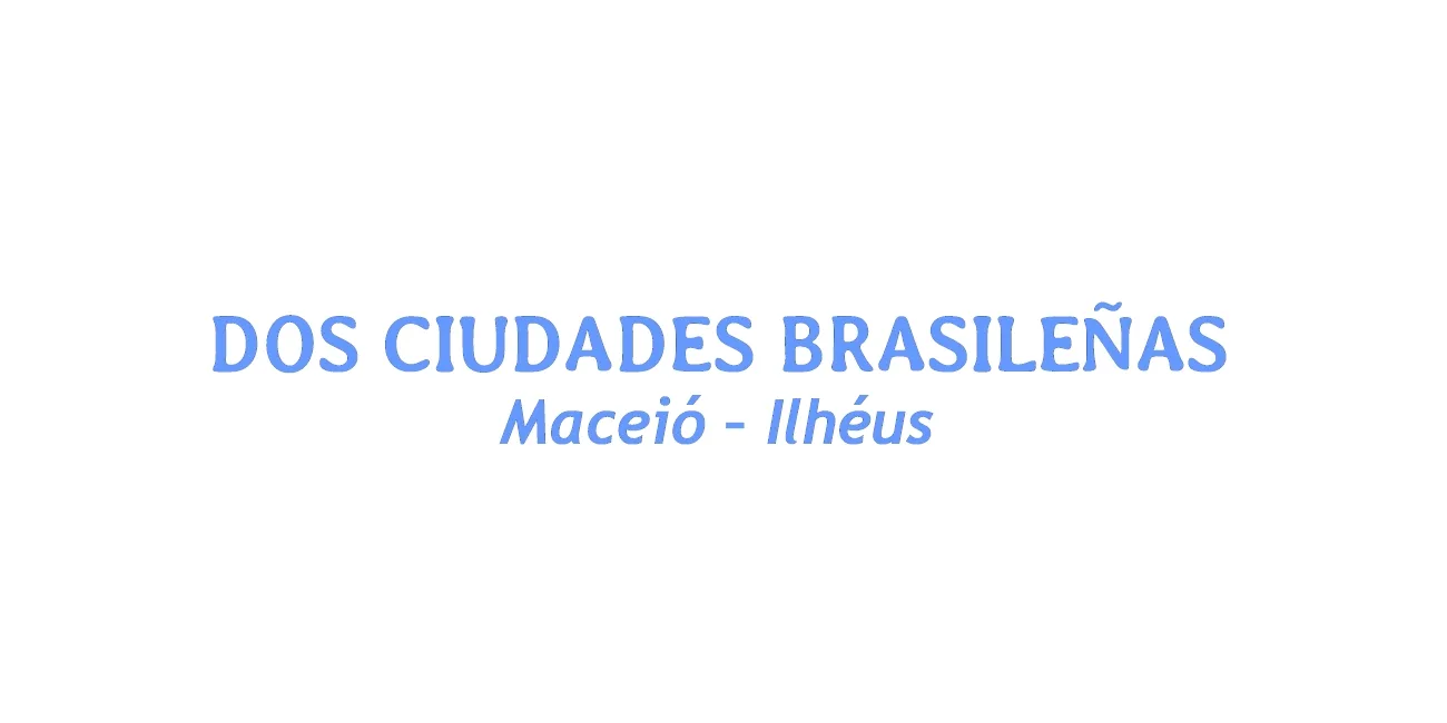 MACEIÓ E ILHÉUS — 000
